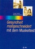 Gesundheit maßgeschneidert mit dem Muskeltest 